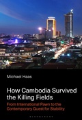 Bild: How Cambodia Survived the Killing Fields - Bloomsbury Academic USA