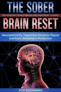 Abbildung von: The Sober Brain Reset - Josephe Buchanan