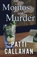 Cover: Mojitos and Murder - Patti Callahan