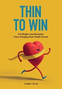 Abbildung von: Thin To Win - Manuel J. Diaz, MD
