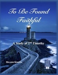 Cover: To Be Found Faithful - Joyful Walk Press