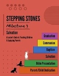 Cover: STEPPING STONES Milestone #3 - Salvation - Primedia Elaunch LLC