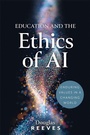 Cover: Education and the Ethics of AI - Solution Tree