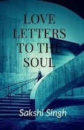 Cover: Love Letters To The Soul - Notion Press