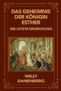 Cover: Das Geheimnis der Koenigin Esther - Payservices Bv