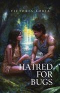 Cover: Hatred For Bugs - Victoria Loria Rawrt LLC