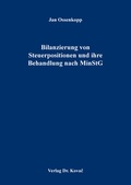 Cover: Bilanzierung von Steuerpositionen und ihre Behandlung nach MinStG - Kovac, Dr. Verlag