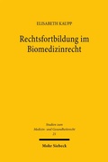 Abbildung von: Rechtsfortbildung im Biomedizinrecht - Mohr Siebeck