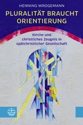 Cover: Pluralit&auml;t braucht Orientierung - Evangelische Verlagsanstalt