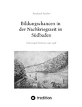 Cover: Bildungschancen in der Nachkriegszeit in S&uuml;dbaden - tredition