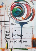 Cover: Die Bibliothek der Unerz&auml;hlten - SBW Verlag