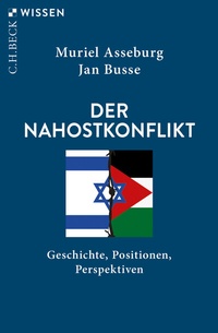 Abbildung von: Der Nahostkonflikt - C.H.BECK