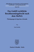 Abbildung von: Das GmbH-rechtliche Beschlussmängelrecht nach dem MoPeG - Duncker & Humblot