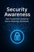 Cover: Security Awareness - Das Fundament moderner Active-Directory-Sicherheit - epubli