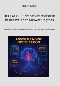 Abbildung von: DEEPAEO - Sichtbarkeit meistern in der Welt der Answer Engines - BoD - Books on Demand