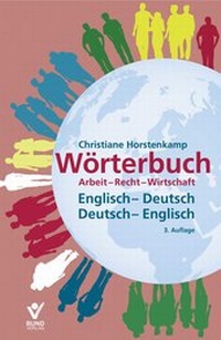 Abbildung von: Wörterbuch Arbeit-Recht-Wirtschaft Englisch-Deutsch / Deutsch-Englisch eBook im ePUB-Format - Bund-Verlag