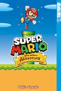 Cover: Super Mario - Seine gr&ouml;&szlig;ten Abenteuer - TOKYOPOP GmbH