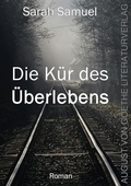 Cover: Die K&uuml;r des &Uuml;berlebens - Frankfurter Literaturverlag