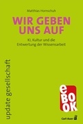 Cover: Wir geben uns auf - Carl-Auer Verlag