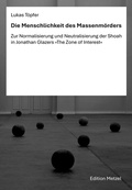 Cover: Die Menschlichkeit des Massenm&ouml;rders - Edition Metzel