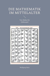 Abbildung von: Die Mathematik im Mittelalter - Frölich & Kaufmann