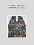 Cover: Architektonische Formenlehre - Fr&ouml;lich & Kaufmann