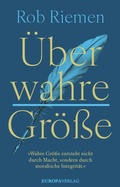 Cover: &Uuml;ber wahre Gr&ouml;&szlig;e - Europa Verlage