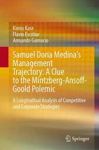 Abbildung von: Samuel Doria Medina's Management Trajectory: A Clue to the Mintzberg-Ansoff-Goold Polemic - Springer