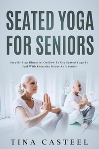 Abbildung von: Seated Yoga for Seniors - Fanton Publishers