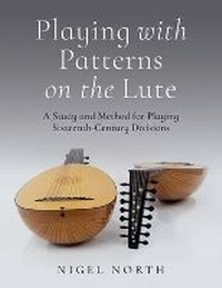 Abbildung von: Playing with Patterns on the Lute - OUP India