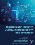 Cover: Digital Health Maturity: Quality, Interoperability, and Innovation - Elsevier