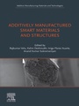 Cover: Additively Manufactured Smart Materials and Structures - Elsevier