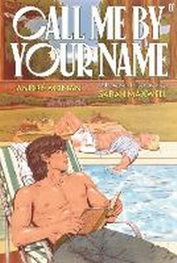 Abbildung von: Call Me by Your Name: The Graphic Novel - Faber & Faber