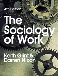 Abbildung von: The Sociology of Work - Polity Press
