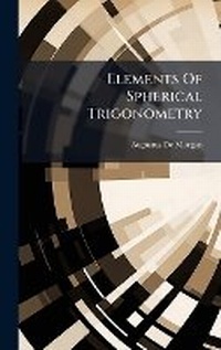 Abbildung von: Elements Of Spherical Trigonometry - Hutson Street Press