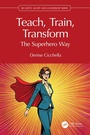 Cover: Teach, Train, Transform - CRC Press