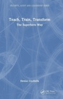 Cover: Teach, Train, Transform - CRC Press