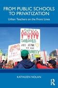 Cover: From Public Schools to Privatization - Routledge