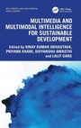 Cover: Multimedia and Multimodal Intelligence for Sustainable Development - CRC Press