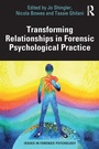 Cover: Transforming Relationships in Forensic Psychological Practice - Routledge