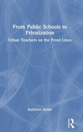 Cover: From Public Schools to Privatization - Routledge