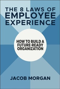 Enlarge image Cover: The 8 Laws of Employee Experience - Wiley