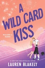 Cover: A Wild Card Kiss - Sourcebooks Casablanca