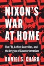 Cover: Nixon's War at Home - The University of North Carolina Press