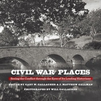 Enlarge image Cover: Civil War Places - The University of North Carolina Press
