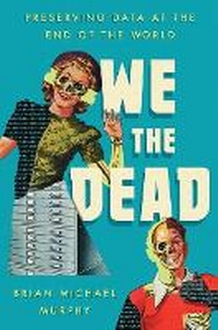Abbildung von: We the Dead - University of North Carolina Press