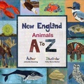 Cover: New England Animals A to Z - Arcadia Children's Books