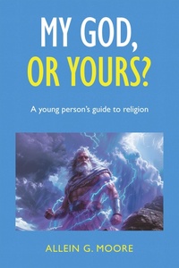 Abbildung von: My God, or yours? - Partridge Publishing Singapore