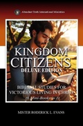 Cover: Kingdom Citizens Deluxe Edition (6 Mini-Books in 1): Biblical Studies for Victorious Kingdom Living - Abundant Truth Publishing