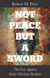 Enlarge image Cover: Not Peace But a Sword - Pitchstone Publishing